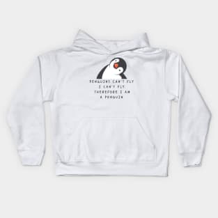 Penguin Can't Fly I am a Penguin Funny Gift for Penguins Lovers Kids Hoodie